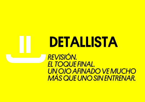 Revisión. El toque final. Un ojo afinado ve mucho más que uno sin entrenar.