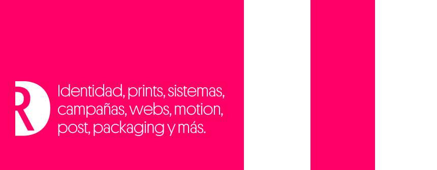 Identidad, prints, sistemas, campañas, webs, motion, post, packaging y más.